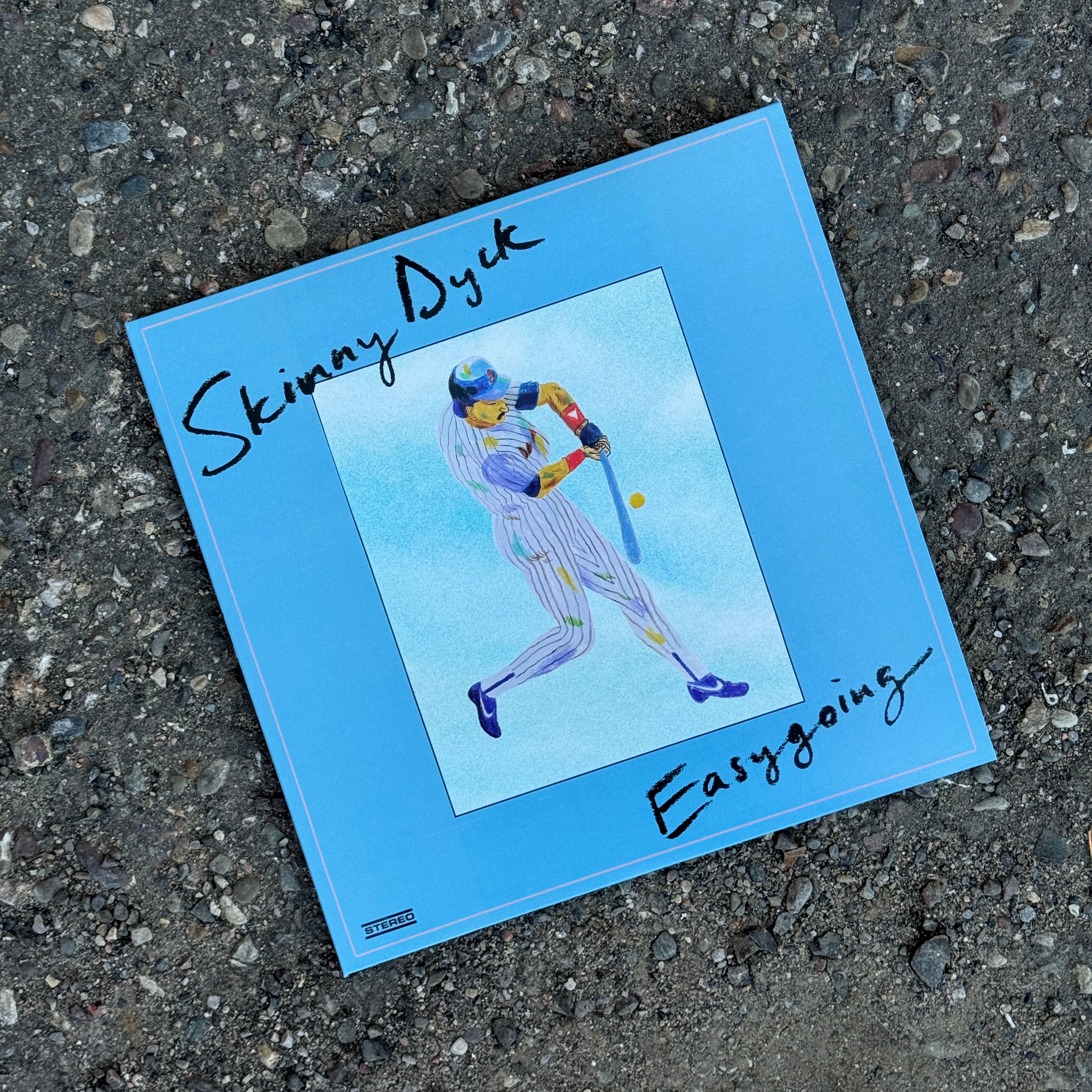 Skinny Dyck - Easygoing Vinyl